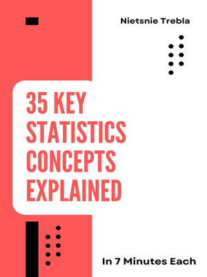 cover image of 35 Key Statistics Concepts Explained in 7 Minutes Each